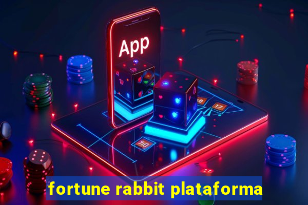 fortune rabbit plataforma